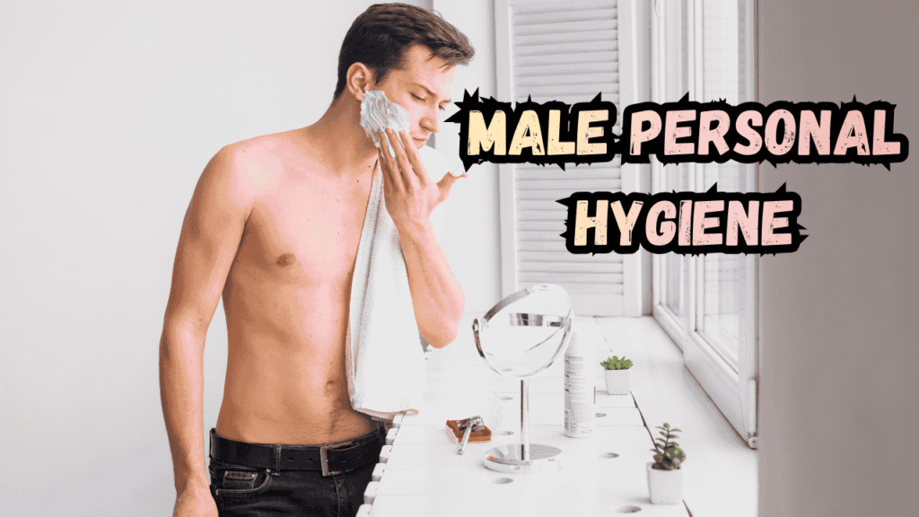 male Personal hygiene