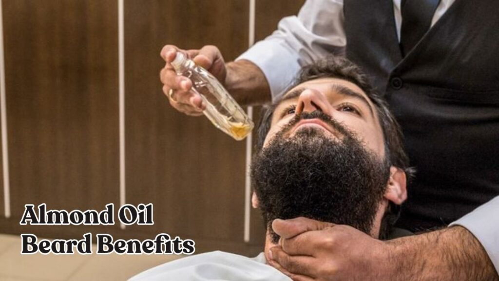 Almond Oil Beard Benefits