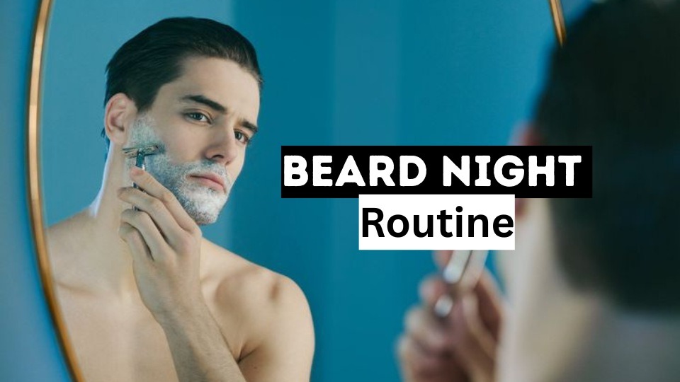 Beard Night Routine