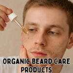 Organic Beard Care Products