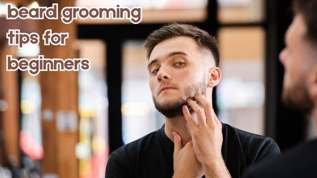 Beard Grooming Tips