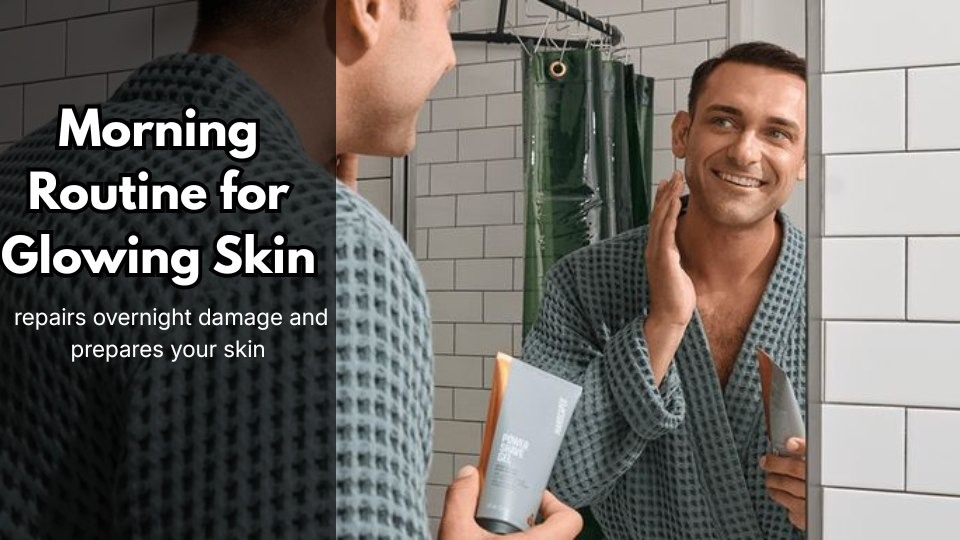 Morning Routine for Glowing Skin