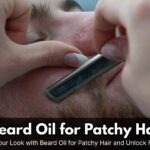 Beard Oil for Patchy Hair