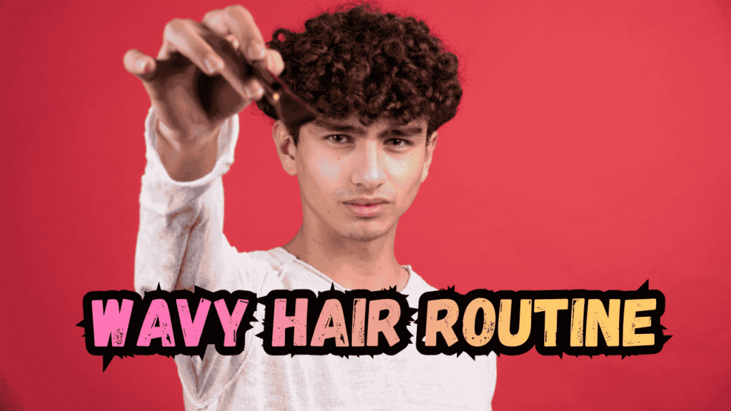 wavy hair routine