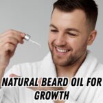 Natural Beard Oil for Growth