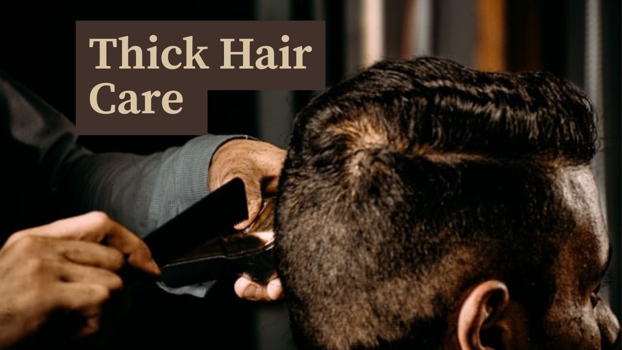 thick hair care