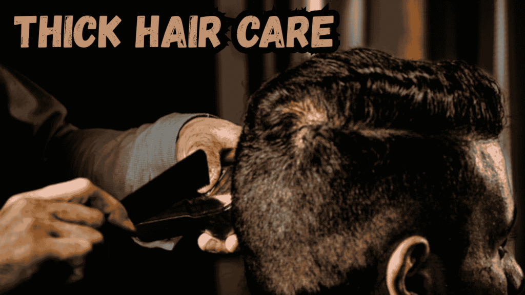 Thick Hair Care