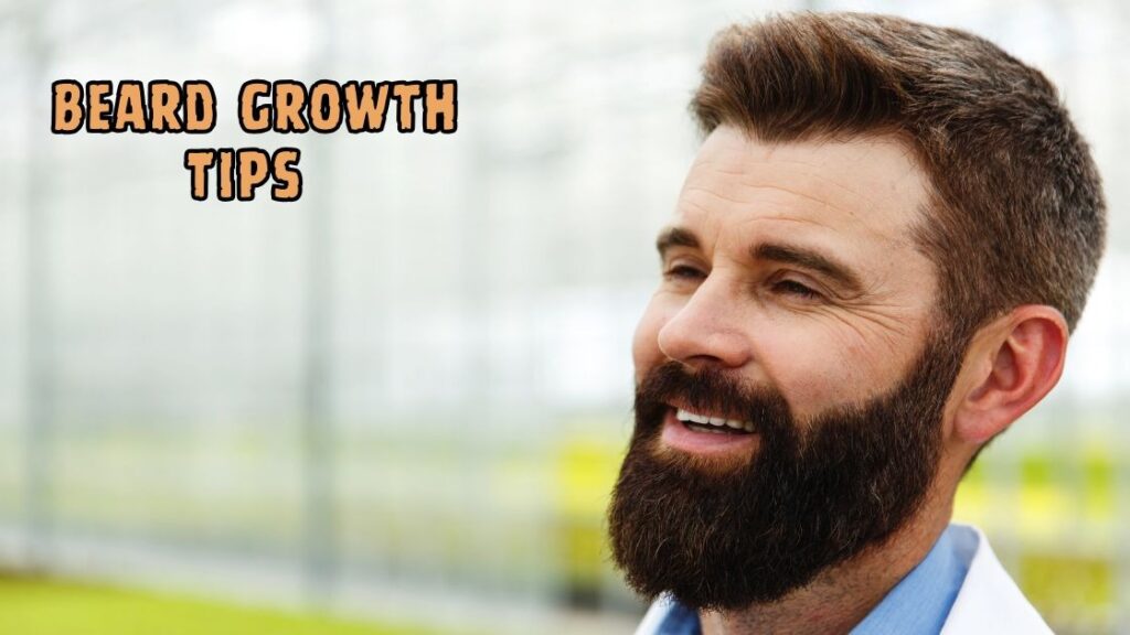beard growth tips