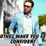 clothes make you feel confident