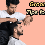 Grooming Tips for Men