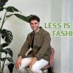 less is more fashion