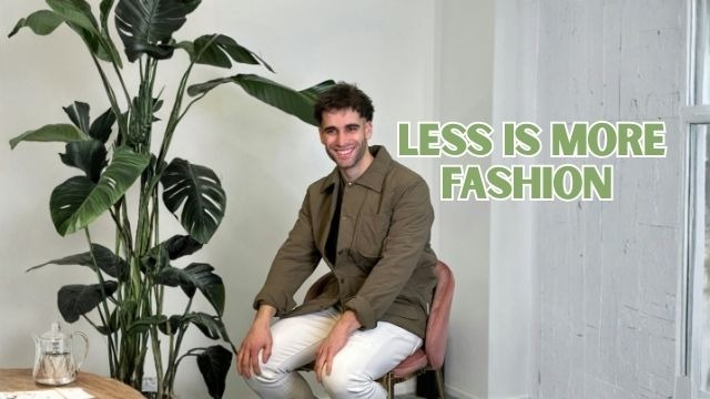 less is more fashion