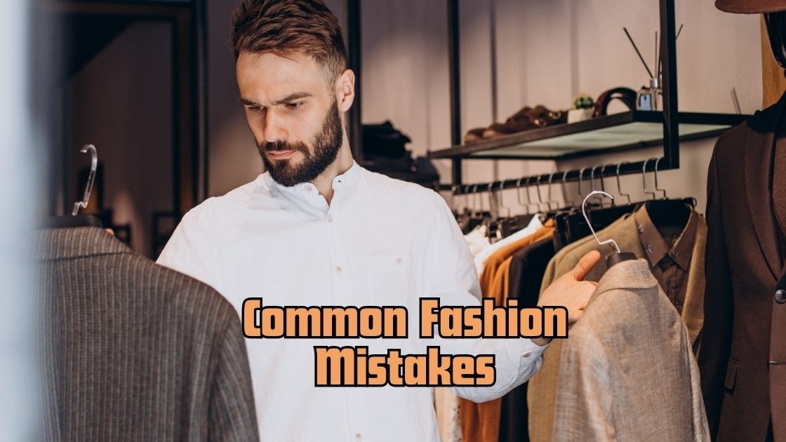 Common Fashion Mistakes