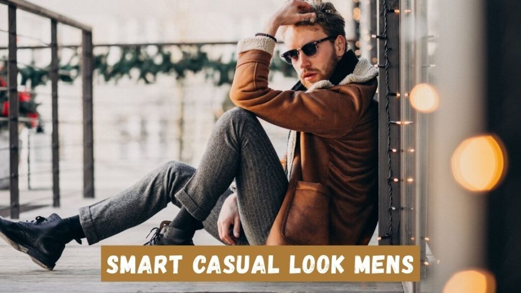 smart casual look mens